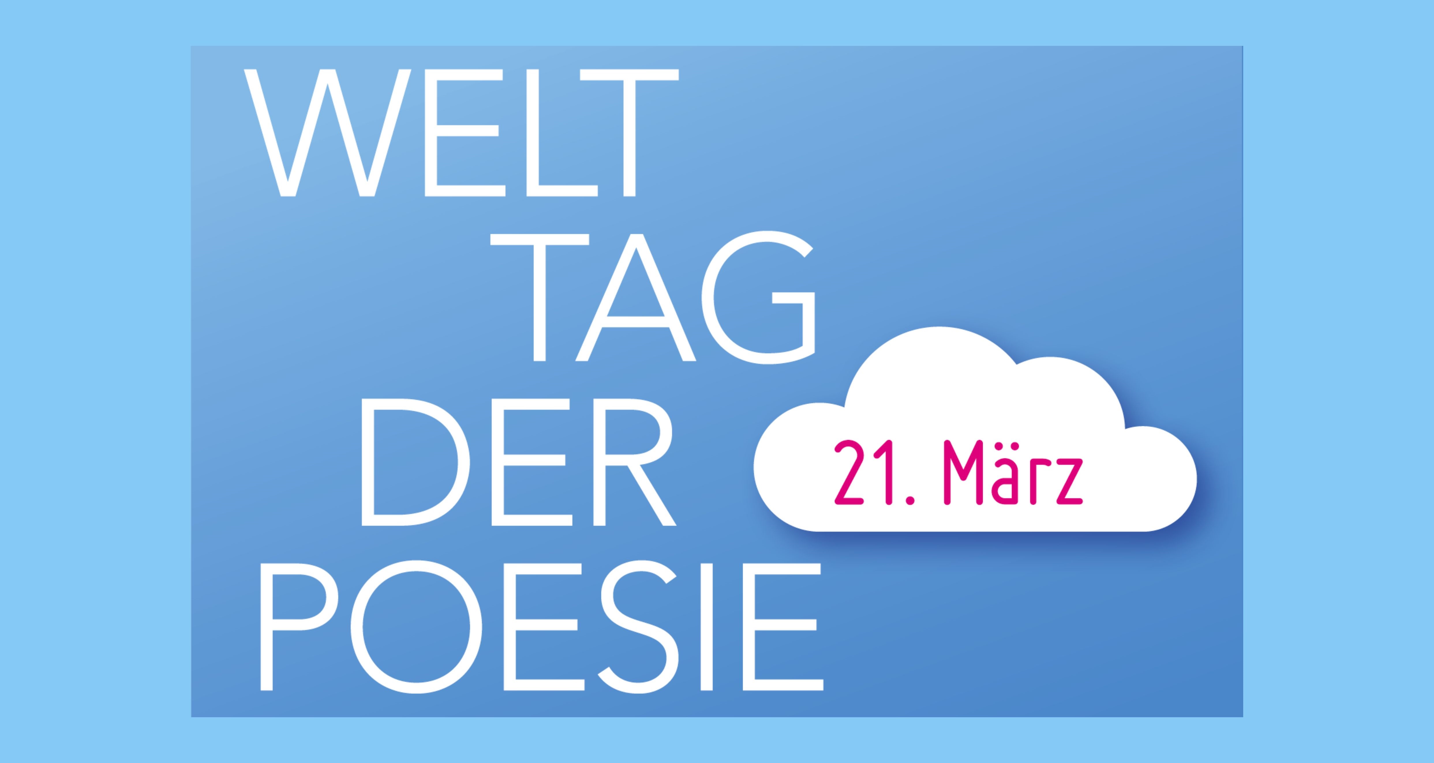Welttag der Poesie